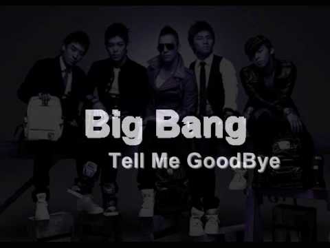 Big Bang - Tell me Goodbye [Lyrics+Download]