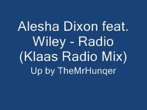 Alesha Dixon feat. Wiley - Radio (Klaas Radio Mix)