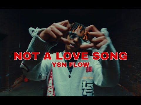 YSN Flow- "Not A Love Song" (Official Music Video)
