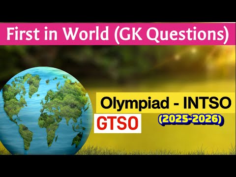 INTSO (GTSO) First In World - GK Questions || Olympiad GK Questions and Answers 2025-26