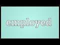 Employed Meaning