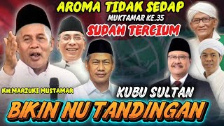 Download lagu 🔴KH MARZUKI TERBARU‼️ BAU BUSUK MUKTAMAR KE 35 SUDAH TERCIUM || TEAM SULTAN BIKIN NU TANDINGAN mp3