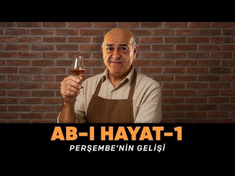 Ab-ı Hayat 1 - Perşembe’nin Gelişi