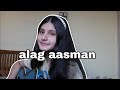 ~Alag aasman (a cover on the guitar)~