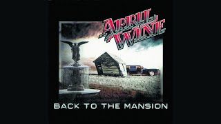 April Wine - Back To The Mansion - Talk To Me