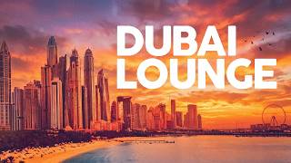 DUBAI LOUNGE - Deep House Mix 2026 - Cool Music