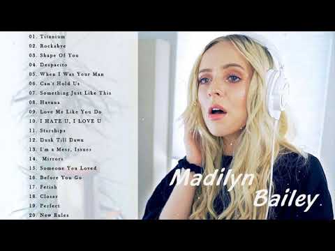 Madilyn Bailey - Greatest Hits Full Playlist 2021 - Madilyn Bailey Best Cover Songs 2021