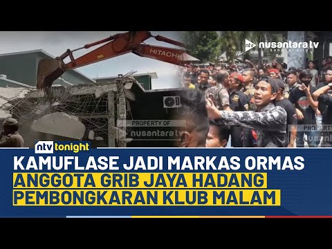 Klub Malam Jadi Markas Ormas, GRIB Jaya Hadang Pembongkaran Hingga Ricuh! | NTV TONIGHT
