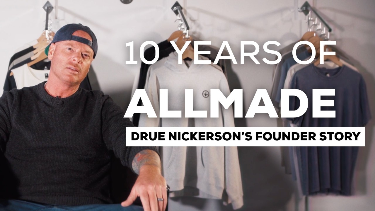 10 Years of Allmade | Drue Nickerson’s Founder Story