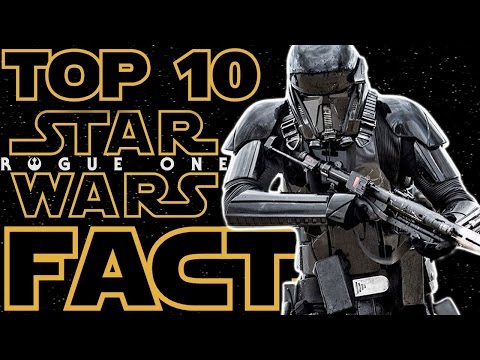 Star Wars Top 10: Rogue One Facts! Video