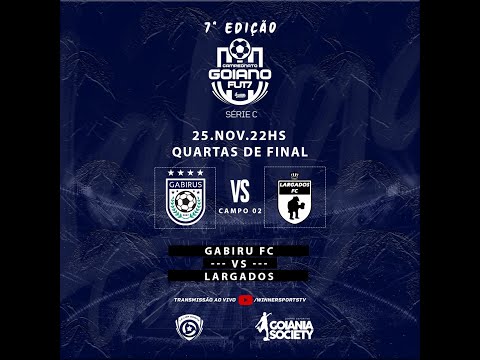 Campeonato Goiano de FUT7 - SÉRIE C - 7ª EDIÇÃO - GABIRU FC x LARGADOS