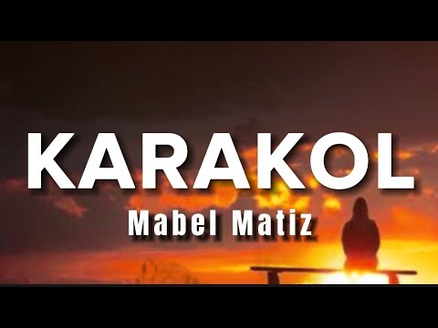 Mabel Matiz - Karakol (Sözleri/Lyrics)
