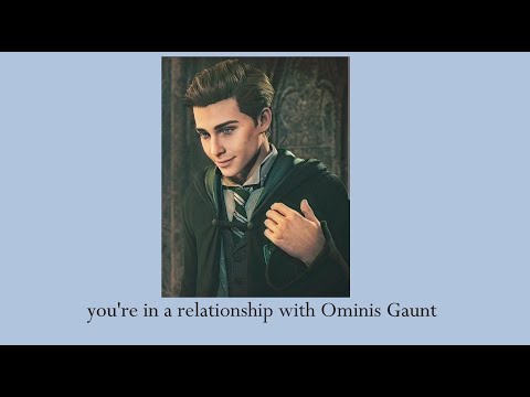 you're in a relationship with Ominis Gaunt | Hogwarts Legacy Playlist