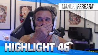 HIGHLIGHTS #46 - ManuelFerraraTV