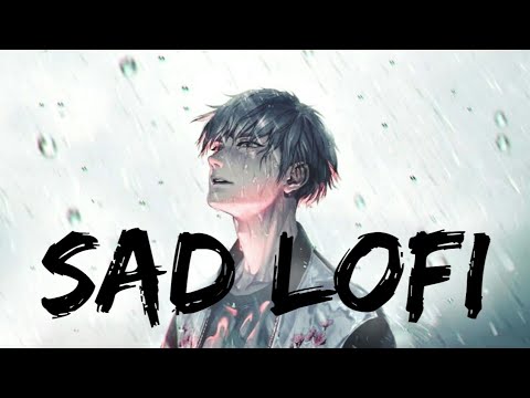 1 Hour Of Sad Lofi Songs To Study \Chill \Relax \Refreshing \🎧