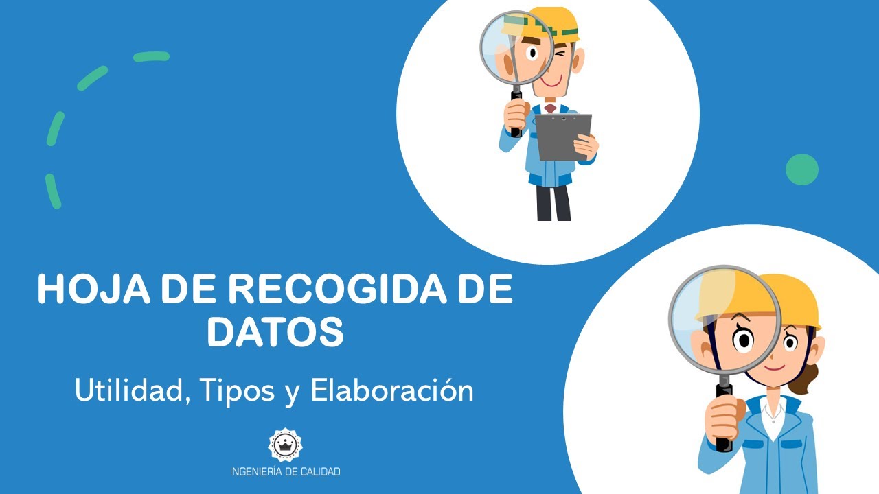 Hoja de Recogida de Datos | Utilidad, Tipos y Elaboración