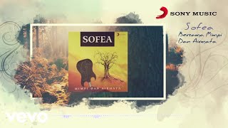 Download lagu Sofea - Bersama Mimpi Dan Airmata mp3