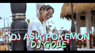 Download lagu LAGU ACARA ASIK ASIK POKEMON -DJ GOLE PRODUCTION.☠️☠️☠️☠️☠️☠️ mp3