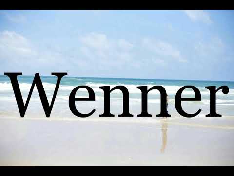 How To Pronounce Wenner🌈🌈🌈🌈🌈🌈Pronunciation Of Wenner