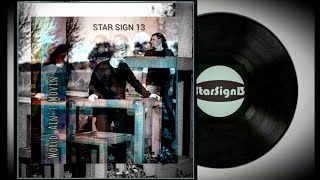 Star Sign 13 - World Ain't Movin' video