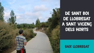 De Sant Boi de Llobregat a Sant Vicenç dels Horts | Baix Llobregat