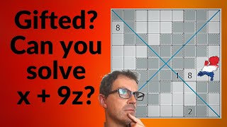 Gifted? Can You Solve x + 9z?