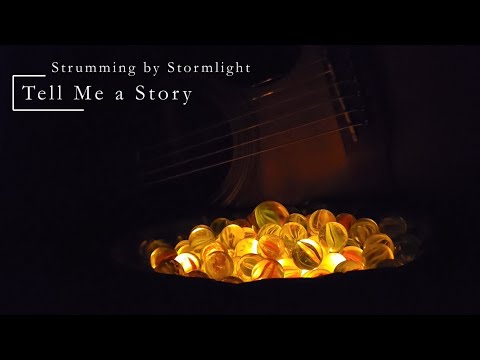 Tell Me A Story - Strumming by Stormlight