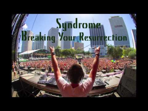 Michael Calfan, Axwell & Danny Avila ft. - Breaking Your Resurrection (Syndrome Mash Up)