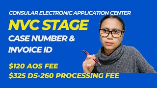 NATIONAL VISA CENTER STAGE : PAYMENT FOR AOS FEE $120 and $325 processing fee for DS-260 in CEAC