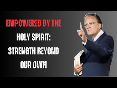 mpowered by the Holy Spirit: Strength Beyond Our Own