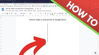 How to make a vertical line in Google Docs