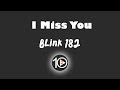 Blink 182 - I Miss You 10 Hour NIGHT LIGHT Version