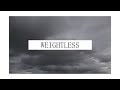 Weightless