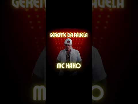 MC kako , gerente da favela 💎💯