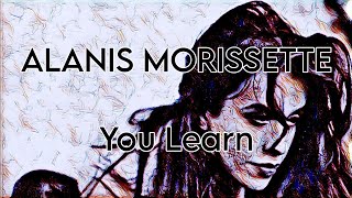 Download lagu ALANIS MORISSETTE - You Learn (Lyric Video) mp3