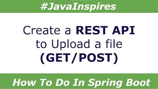 Download the video "How To Upload A File Using Spring Boot REST API | Java Inspires"