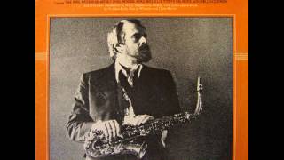 Phil Woods - Ollie (for Oliver Nelson)
