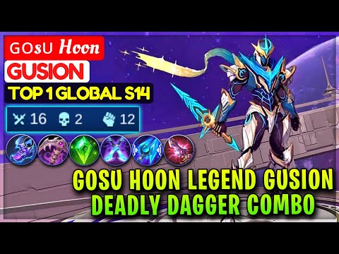 Gosu Hoon Legend Gusion, Deadly Dagger Combo [ Top 1 Global Gusion S14 ] ɢᴏsᴜ Wukong Mobile Legends