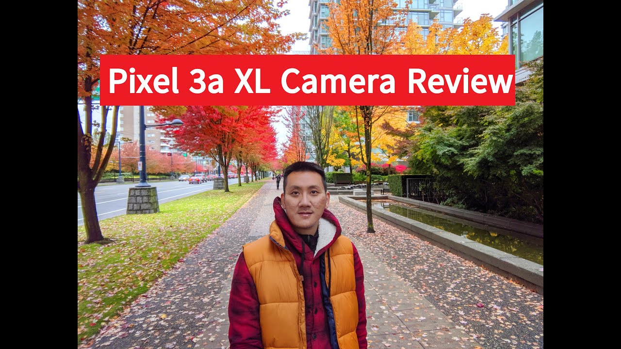 Google Pixel 3a XL Camera Review