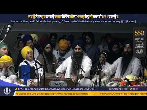 007 Toronto April 2019 Raensabaayee Keertan - Bhai Amardeep Singh Jee CA