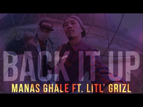 Manas Ghale - Back It UP X Litl Grizl