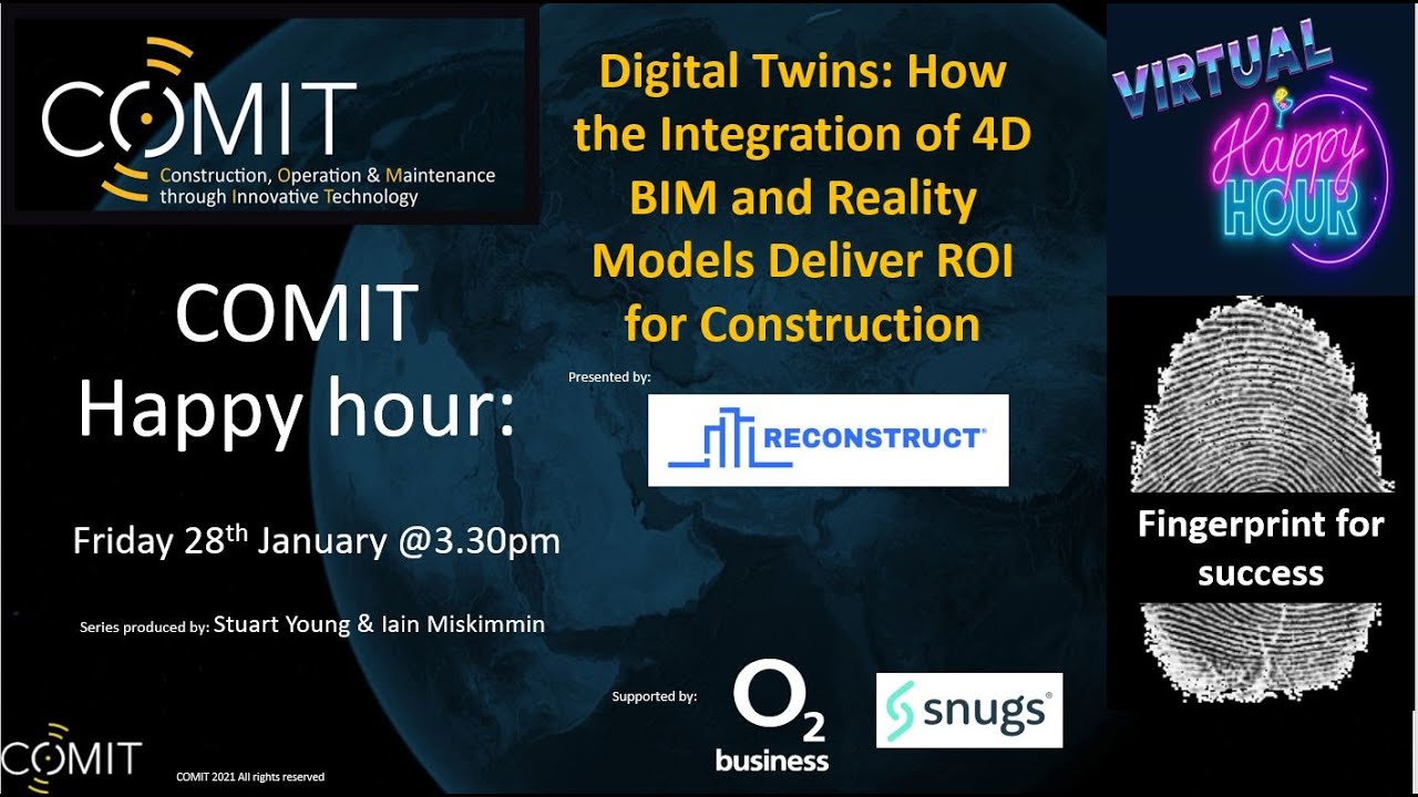 Digital Twins  How the Integration of 4D BIM and Reality Models Deliver - COMIT Happy Hour presents