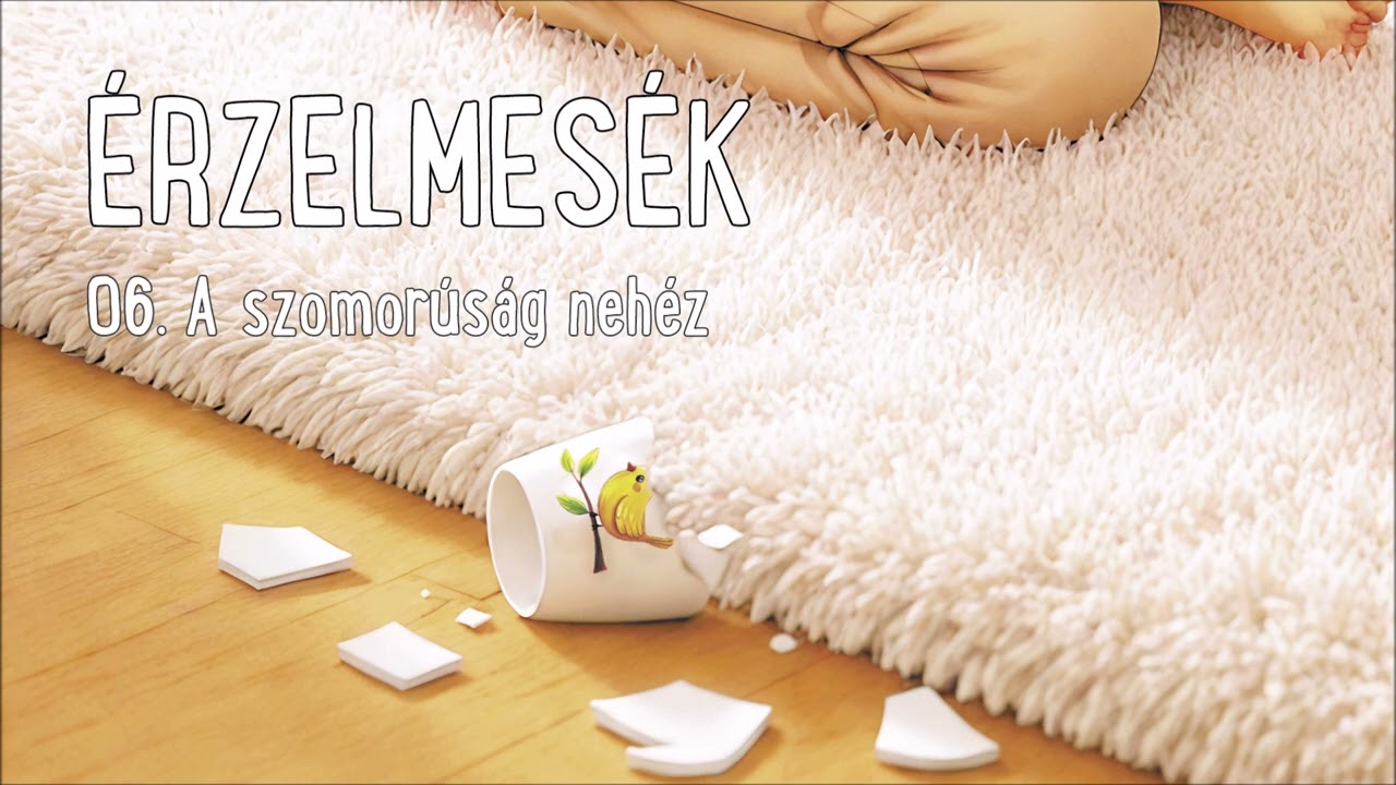 06 - A szomorúság nehéz - (Dóra szomorúsága)