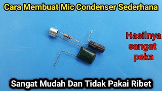 Download lagu Merakit Mic Condenser Sederhana dan Sangat peka_SUARA MANROE mp3