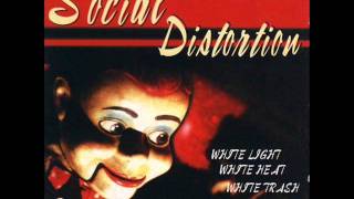 Social Distortion - Don&#39;t Drag Me Down