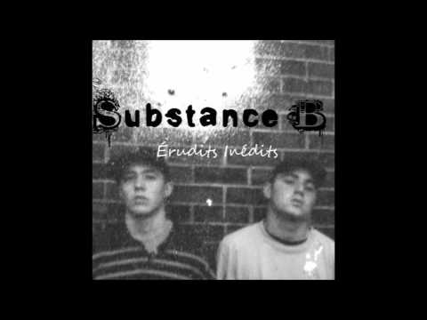 Substance B - Les hauts et les bas