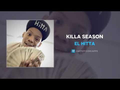 El Hitta - Killa Season (AUDIO)