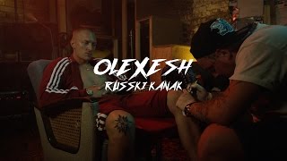 Olexesh - RUSSKI KANAK (prod. von Brenk Sinatra) [Official 4K Video]