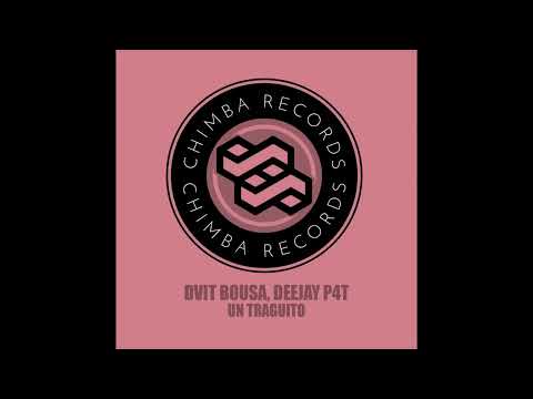 Dvit Bousa , Deejay P4T - Un Traguito (Original Mix)