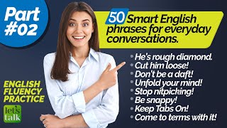 Speak Fluent English Faster | 50 Smart English Phrases To Improve English Fluency - Part 2